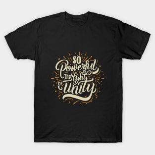 So Powerful is the Light of Unity - The Baha'i Faith T-Shirt